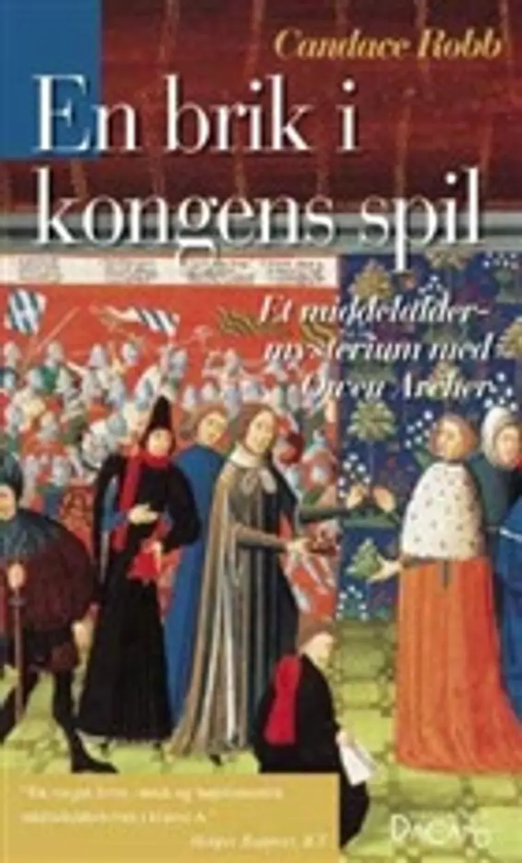 En brik i kongens spil af Candace Robb