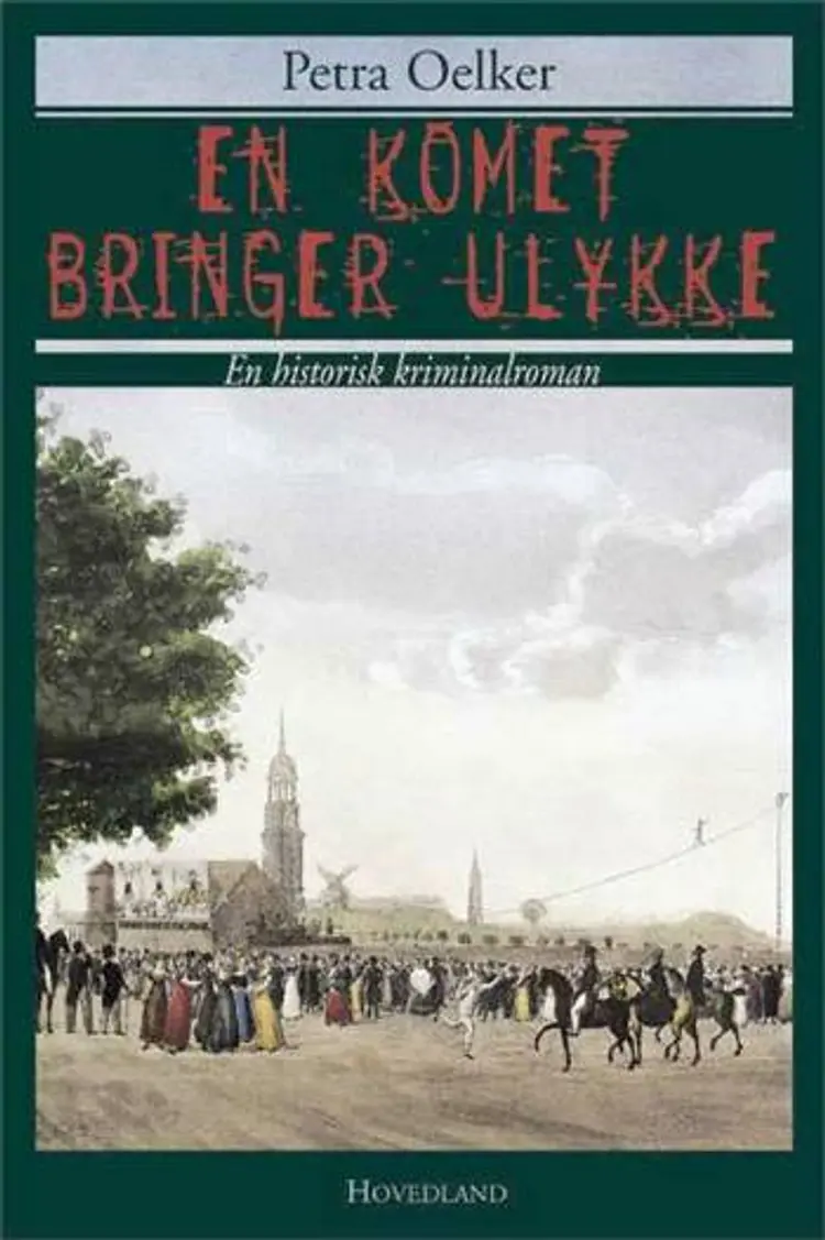 En komet bringer ulykke af Petra Oelker