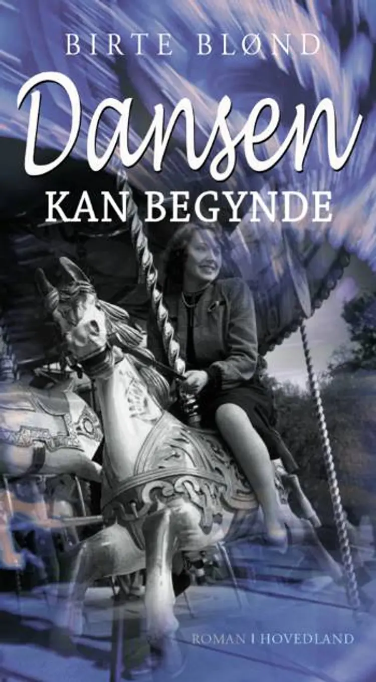 Dansen kan begynde af Birte Blønd