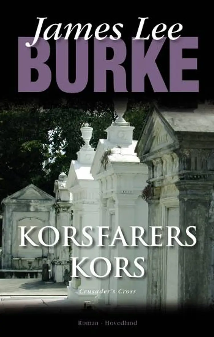 Korsfarers kors af James Lee Burke
