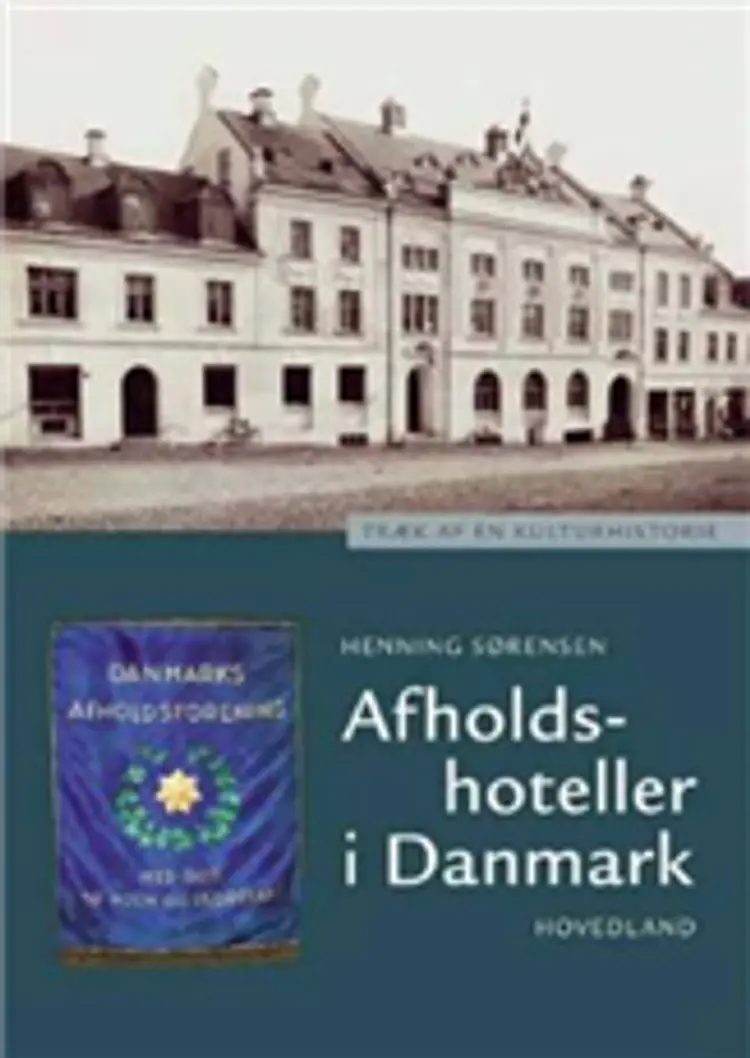 Afholdshoteller i Danmark af Henning Sørensen
