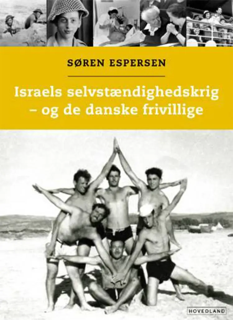 Israels selvstændighedskrig - og de danske frivillige af Søren Espersen