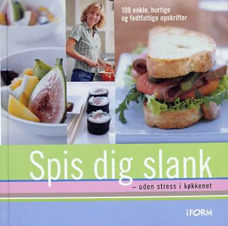 Spis dig slank - uden stress i køkkenet af Helle Brønnum Carlsen