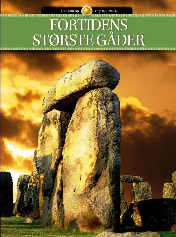 Fortidens største gåder af Alexander Meinertz