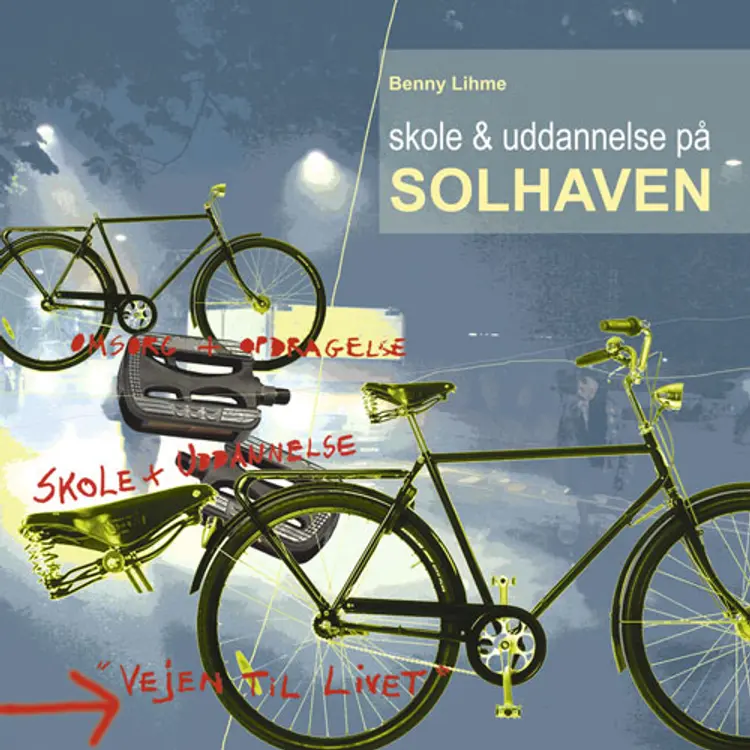 Skole & uddannelse på Solhaven af Benny Lihme