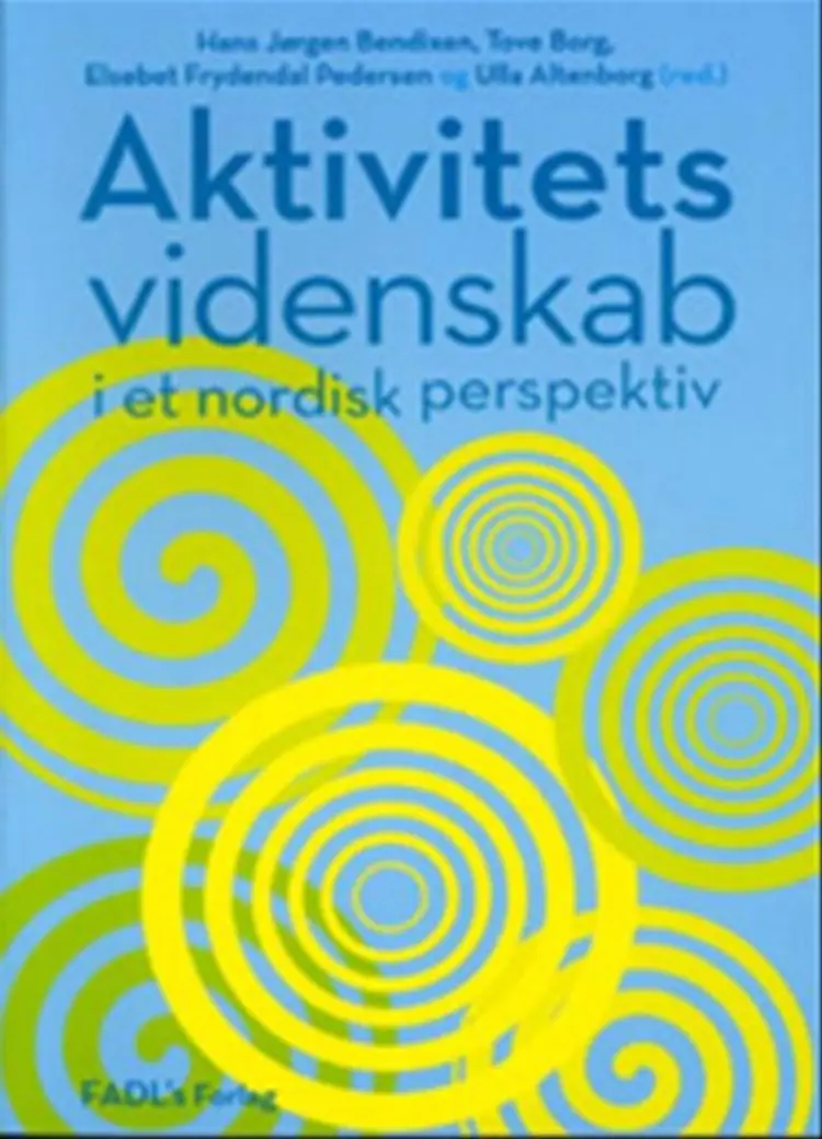 Aktivitetsvidenskab i et nordisk perspektiv af Susanne Fortmeier