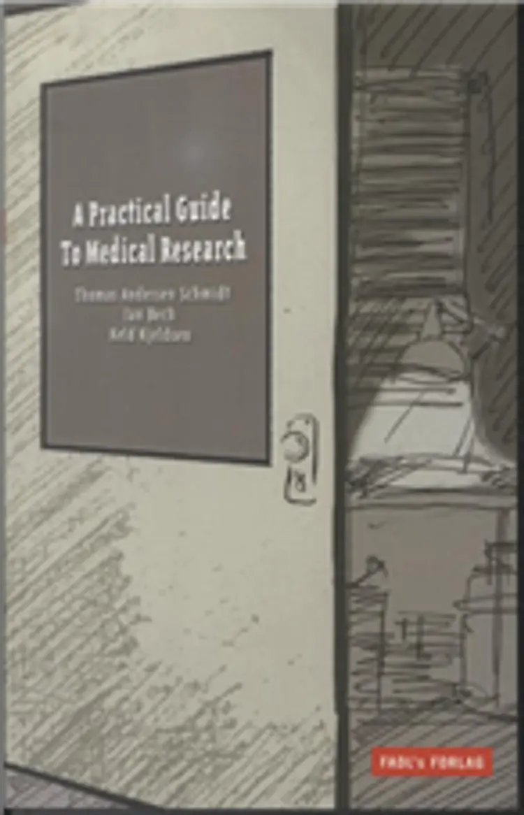 A Practical Guide to Medical Research af Keld Kjeldsen