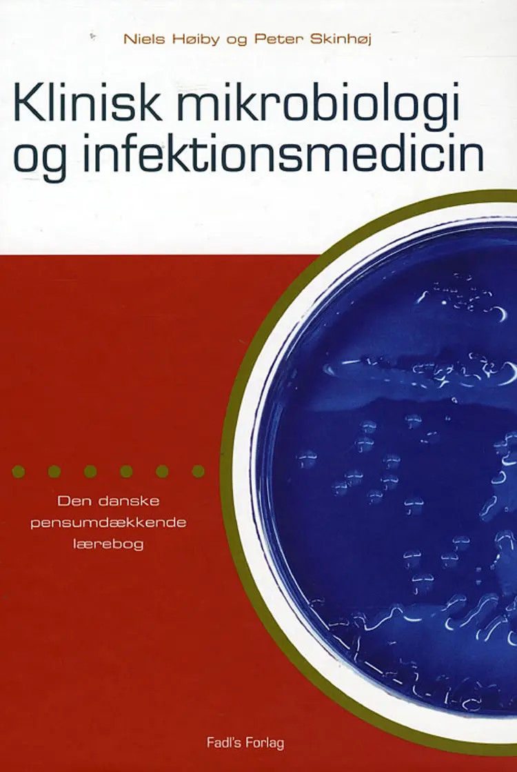 Klinisk Mikrobiologi og Infektionsmedicin af Peter Skindhøj