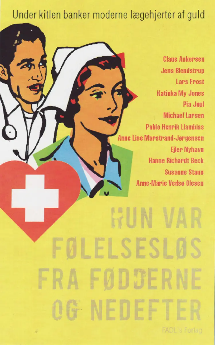 Hun var følelsesløs fra fødderne og nedefter