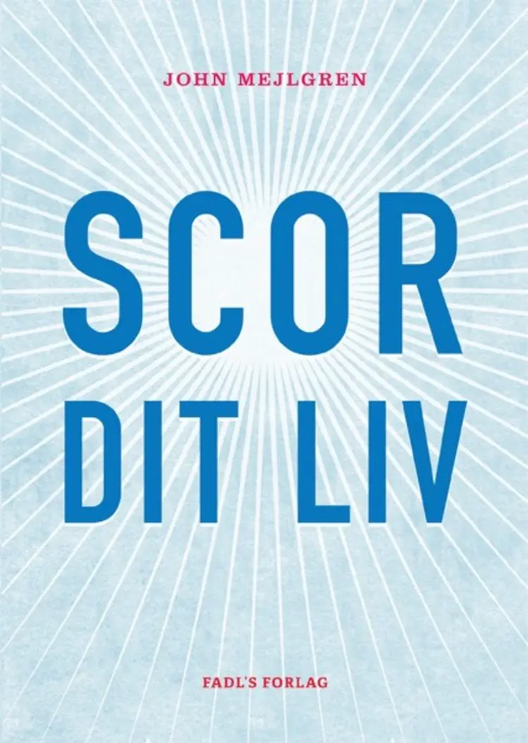 Scor dit liv af John Mejlgren