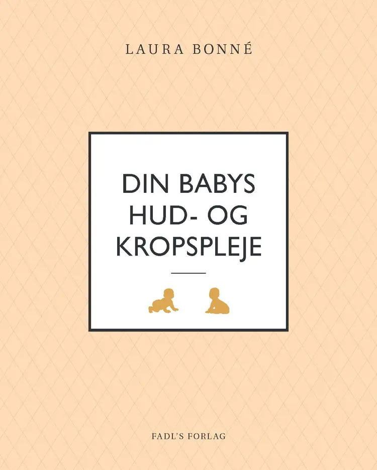 Din babys hud- og kropspleje af Laura Bonné