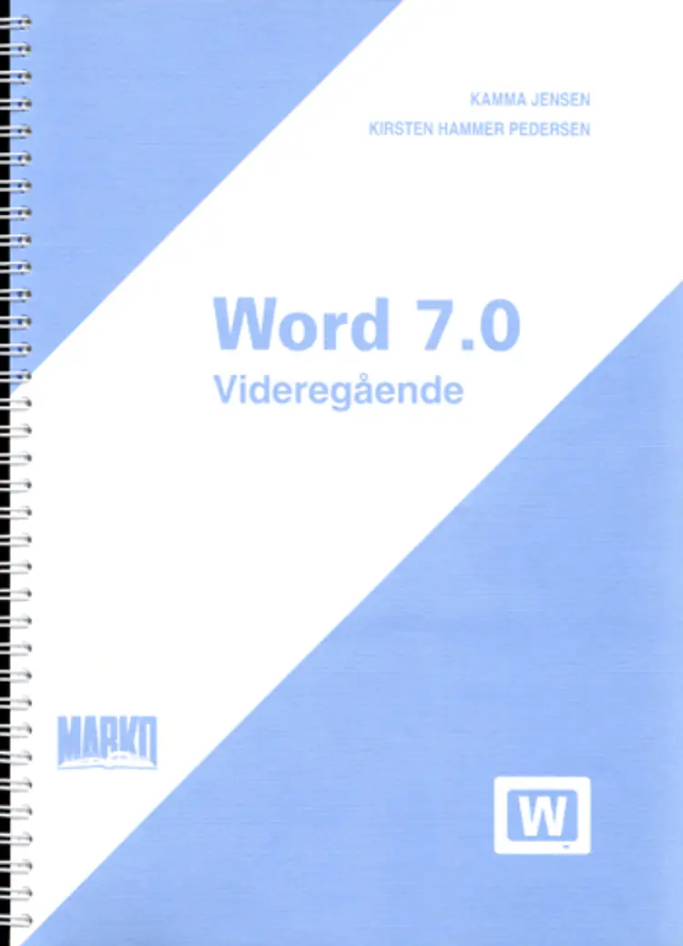 Word 7.0 videregående af Kirsten Hammer Pedersen