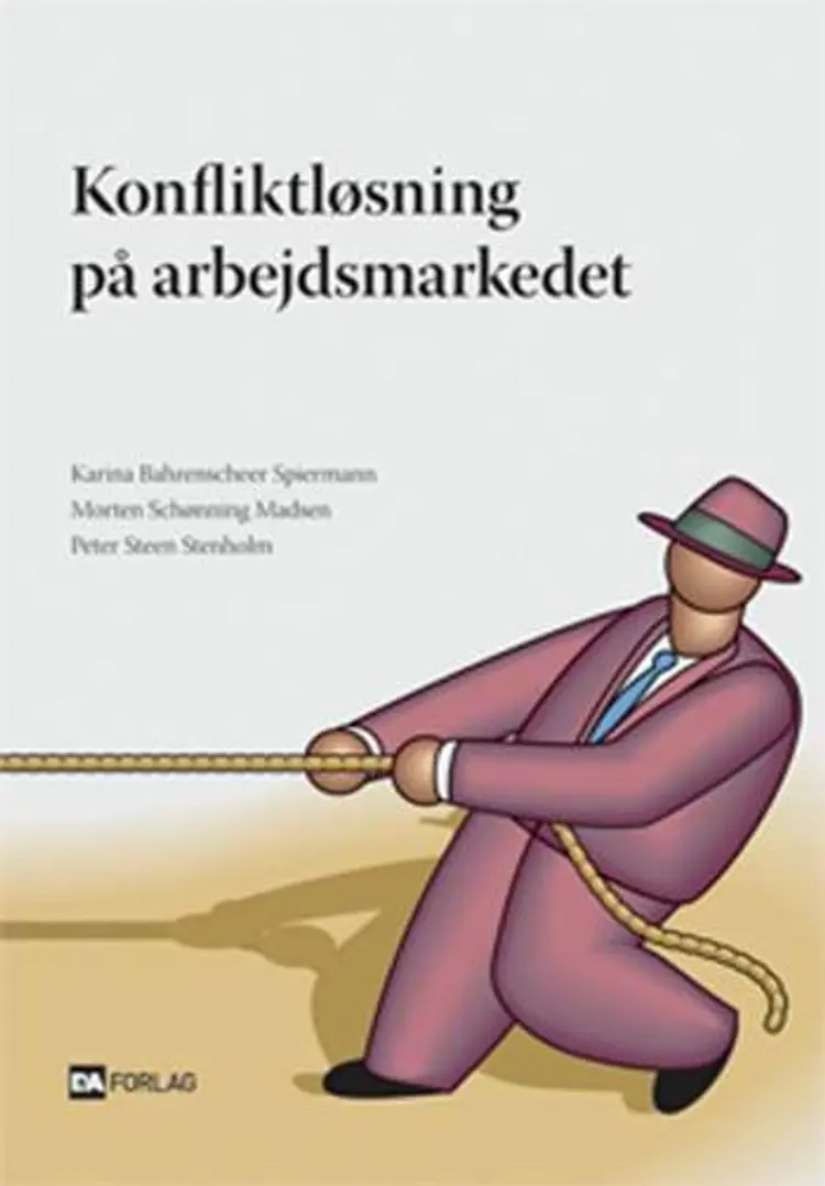 Konfliktløsning på arbejdsmarkedet af Karina B. Spiermann