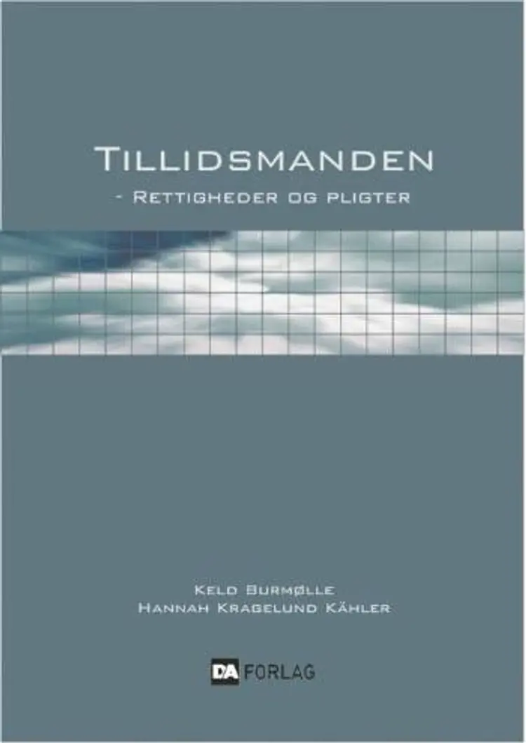 Tillidsmanden - rettigheder og pligter af Keld Burmølle