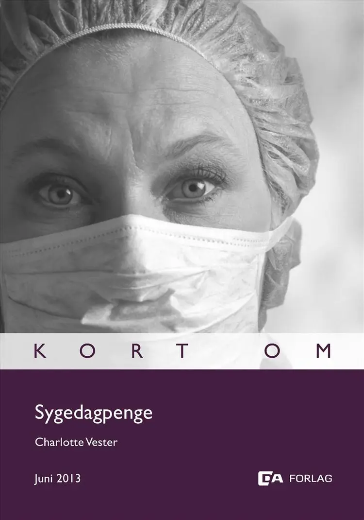 Kort om Sygedagpenge af Charlotte Vester