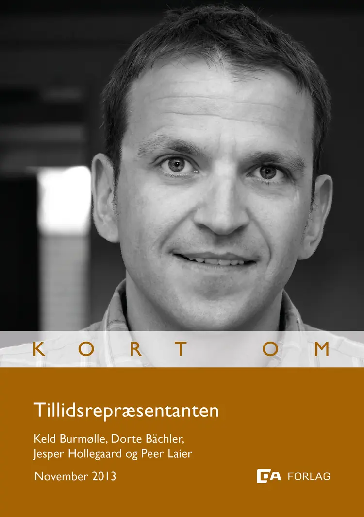 Kort om Tillidsrepræsentanten af Keld Burmølle