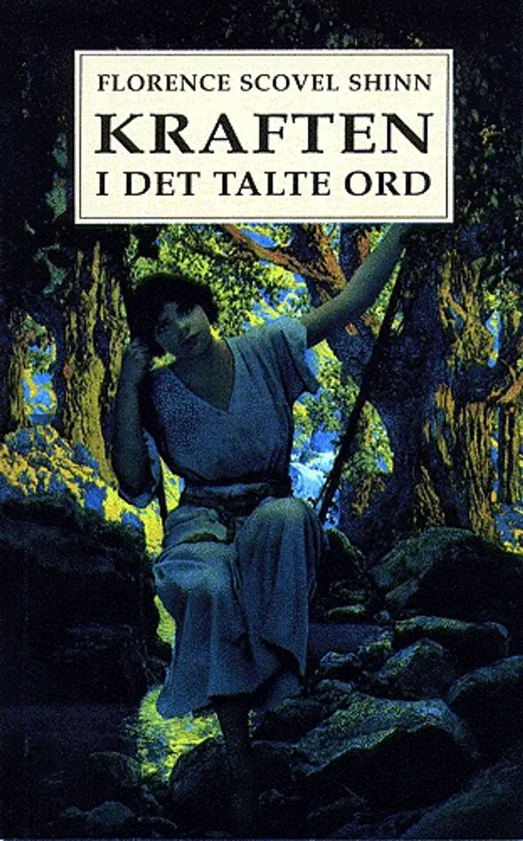 Kraften i det talte ord af Florence Scovel Shinn