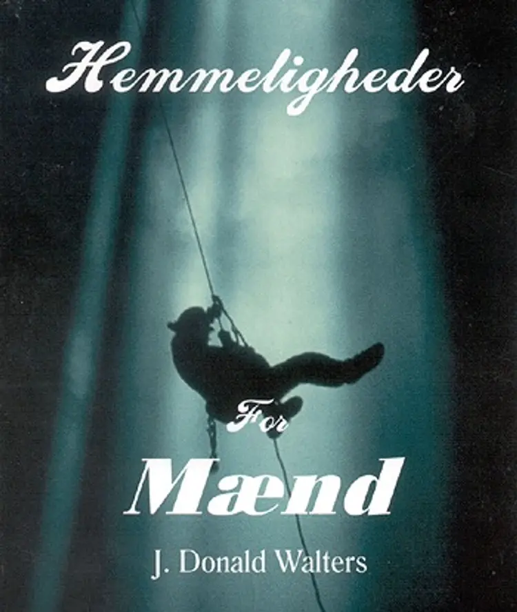 Hemmeligheder for mænd af J. Donald Walters