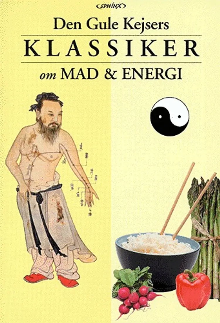 Den Gule Kejsers klassiker om mad & energi af Huangdi