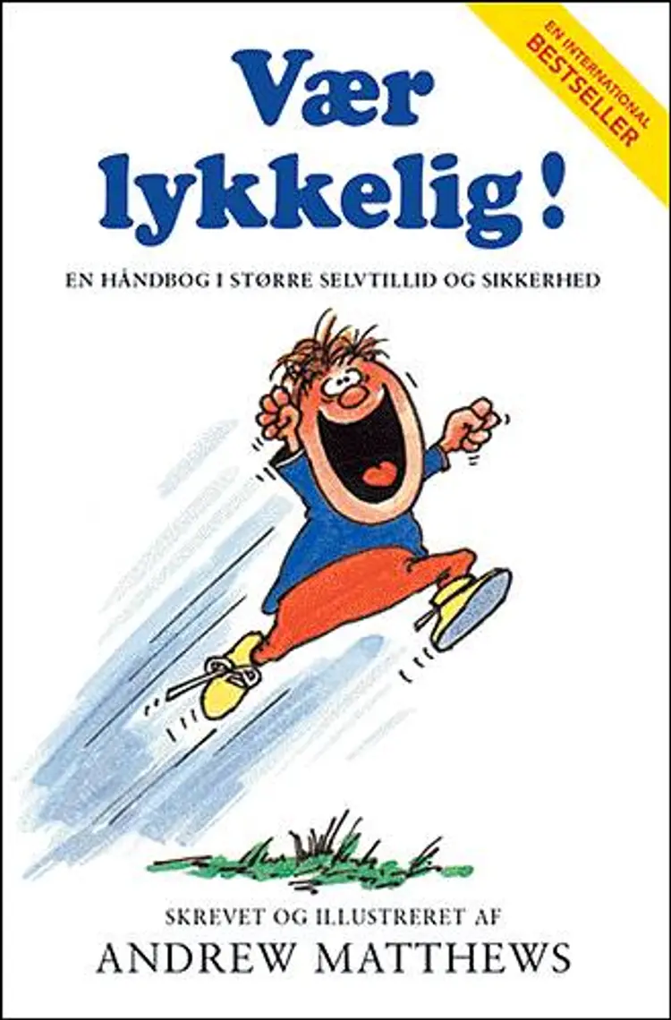 Vær lykkelig! af Andrew Matthews