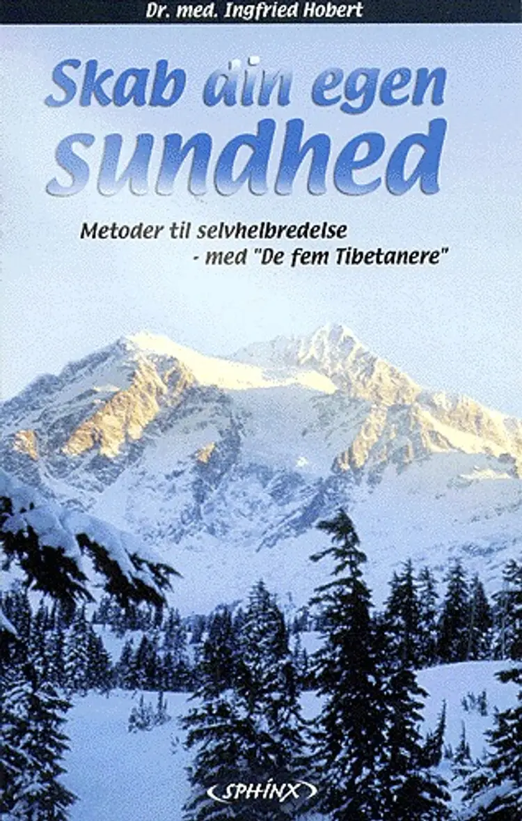 Skab din egen sundhed af Ingfried Hobert