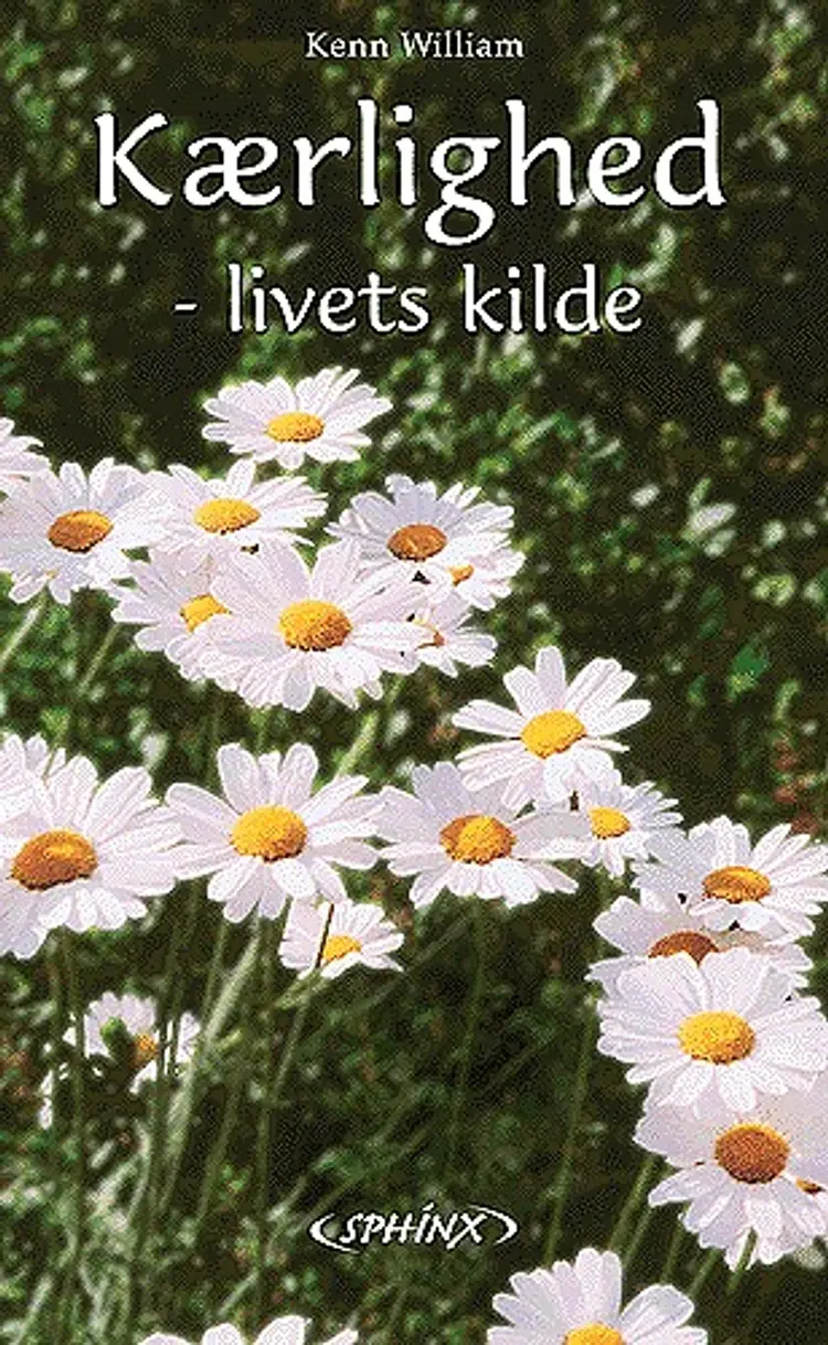 Kærlighed - livets kilde af Kenn William