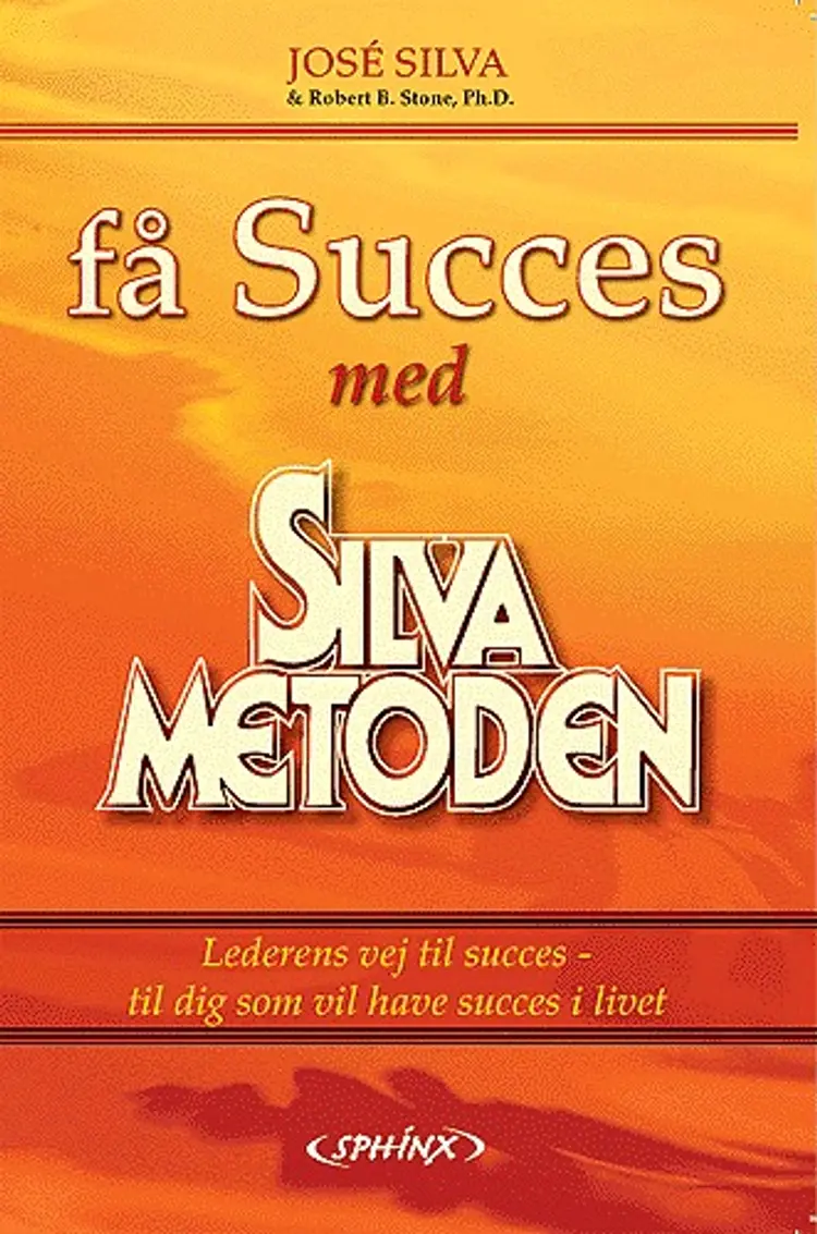 Få succes med Silva metoden af José Silva