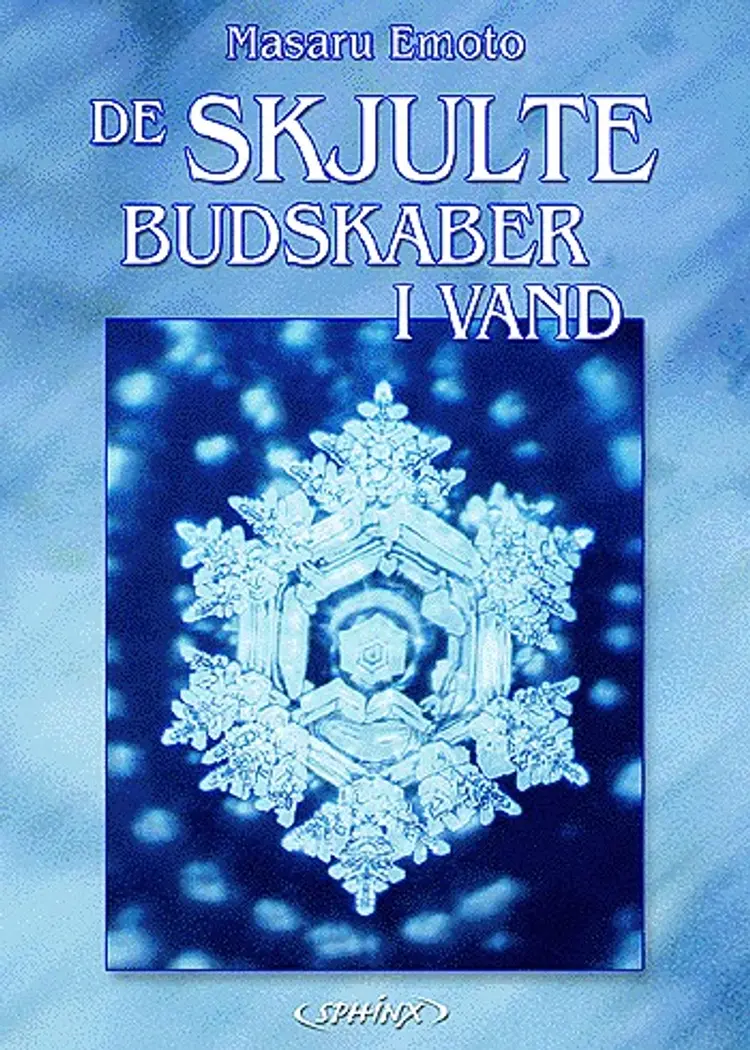 De skjulte budskaber i vand af Masaru Emoto