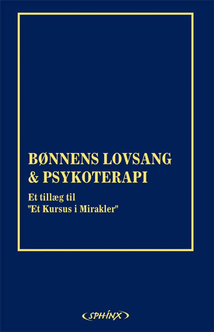 Bønnens lovsang af Helen Schucman