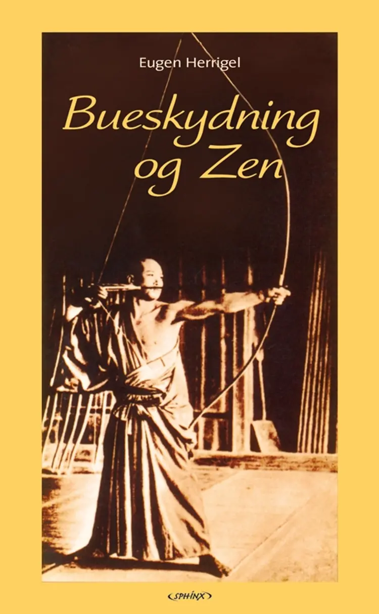 Bueskydning og Zen af Eugen Herrigel