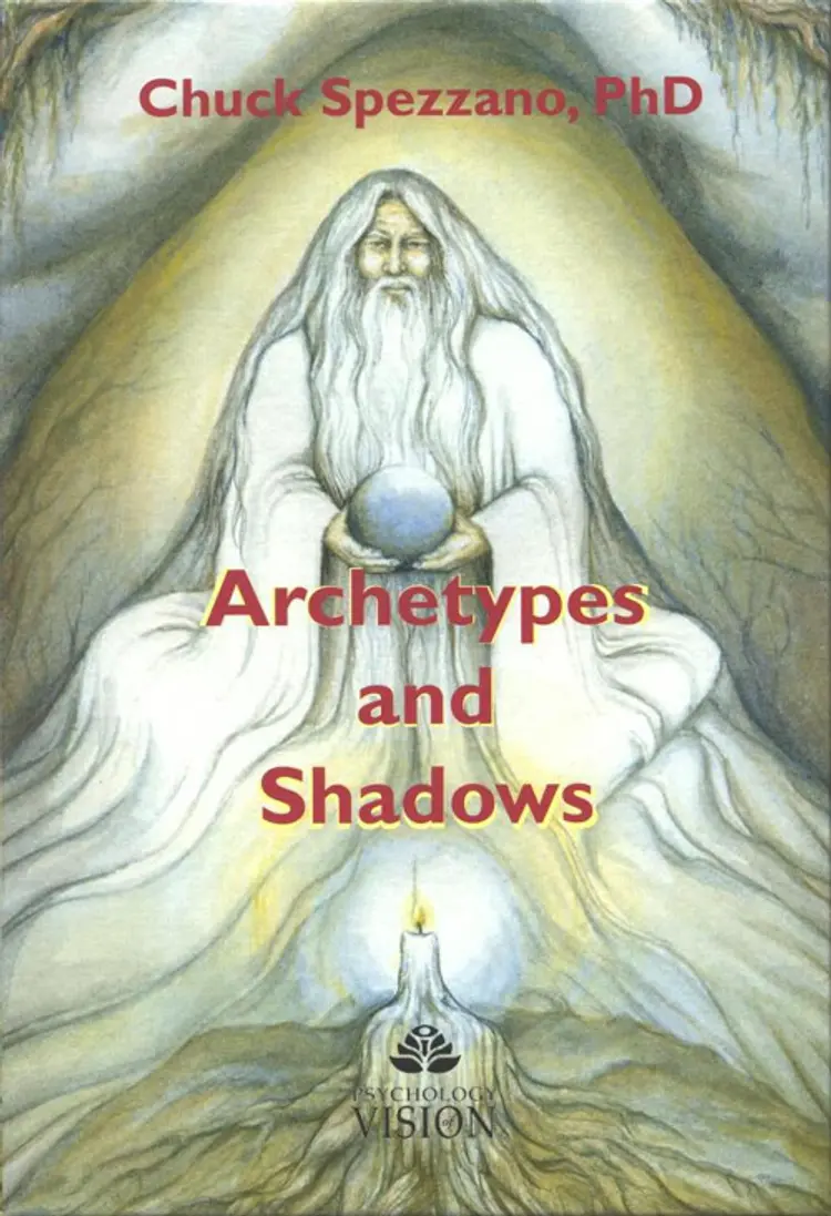 Archetypes and Shadows af Chuck Spezzano