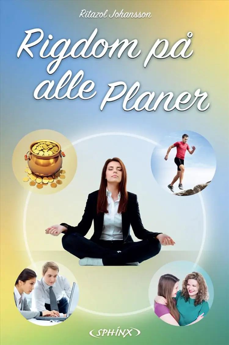 Rigdom på alle Planer af Ritazol A.M. Johansson