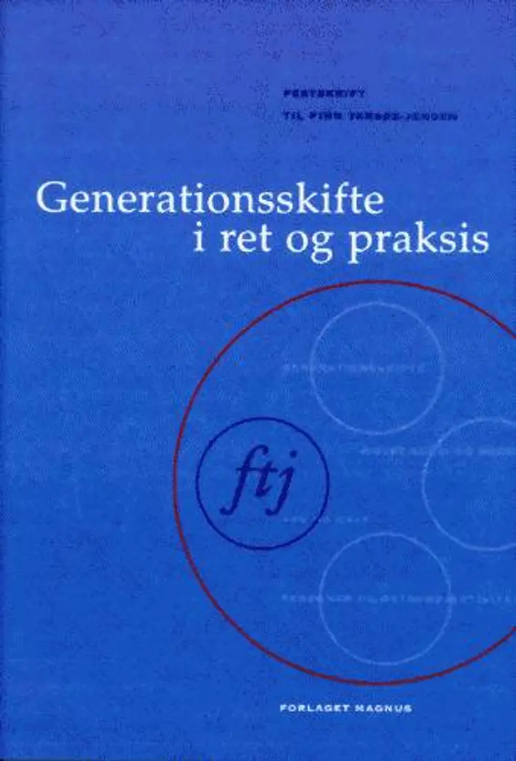 Generationsskifte i ret og praksis af Lise Dybdahl