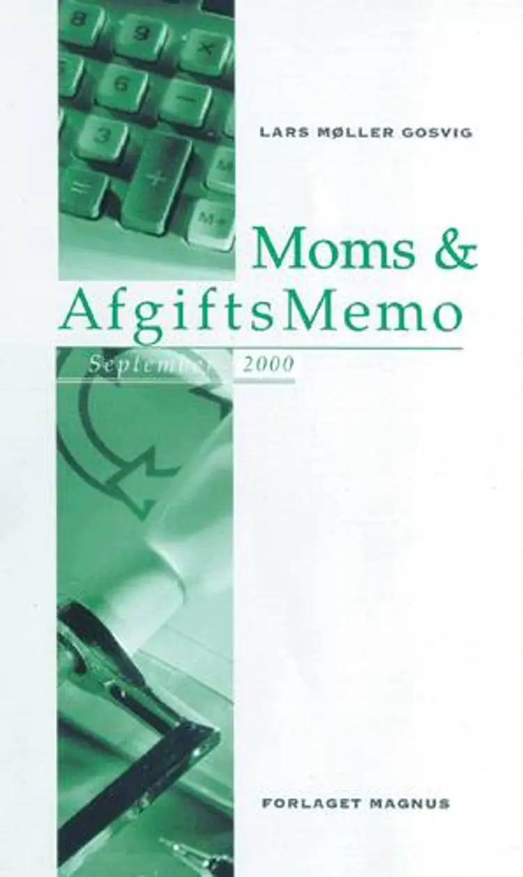Moms- & afgiftsmemo af Lars Møller Gosvig