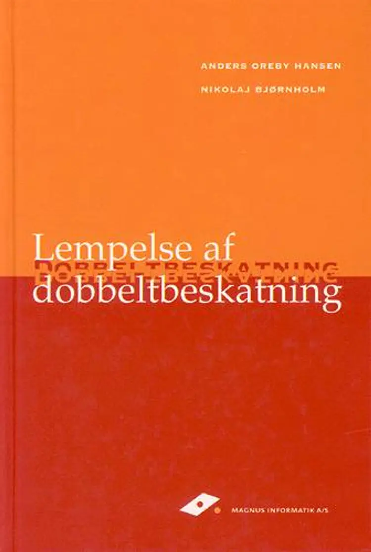 Lempelse af dobbeltbeskatning af Anders Oreby Hansen