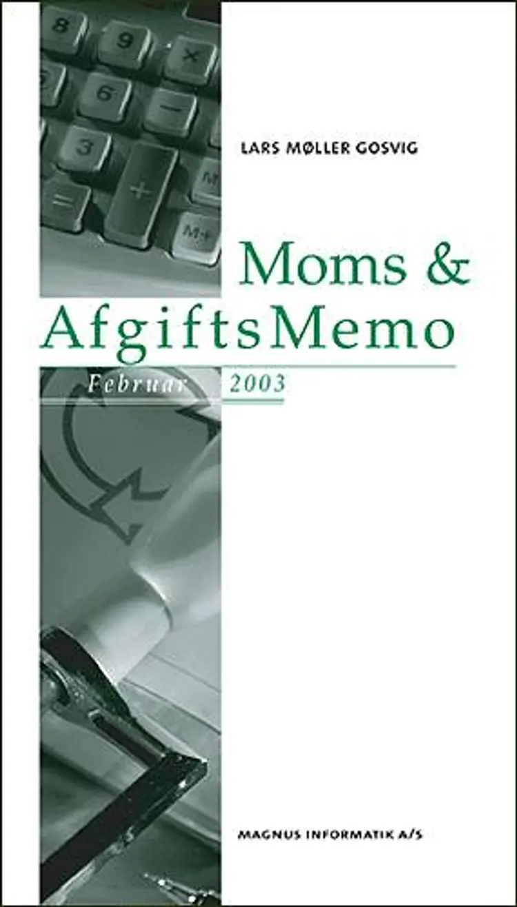 Moms & AfgiftsMemo, februar 2003 af Lars Møller Gosvig