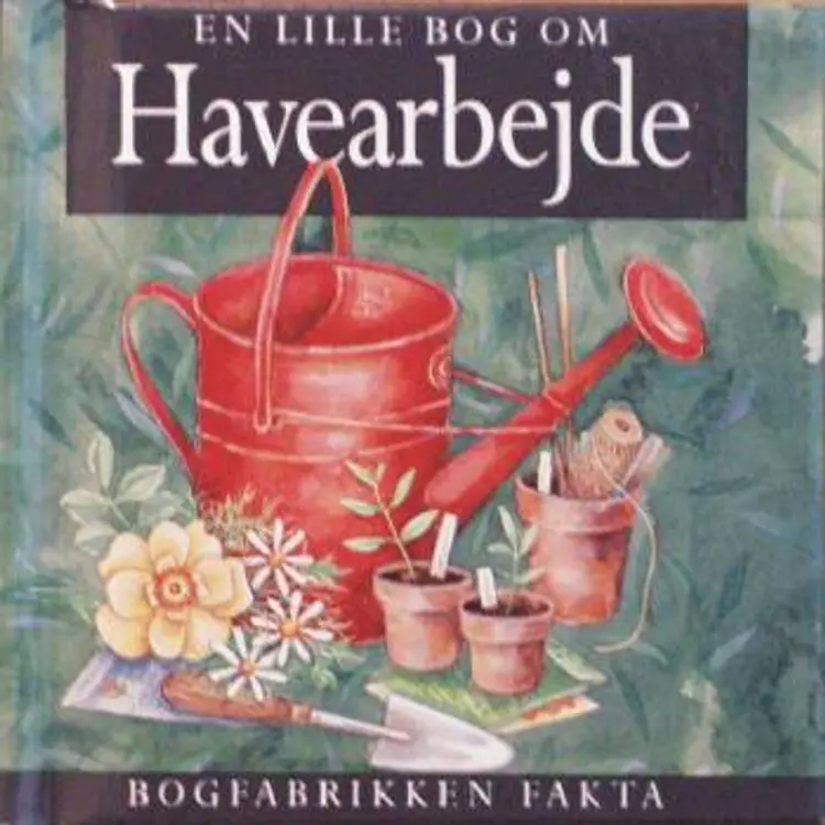 En lille bog om havearbejde