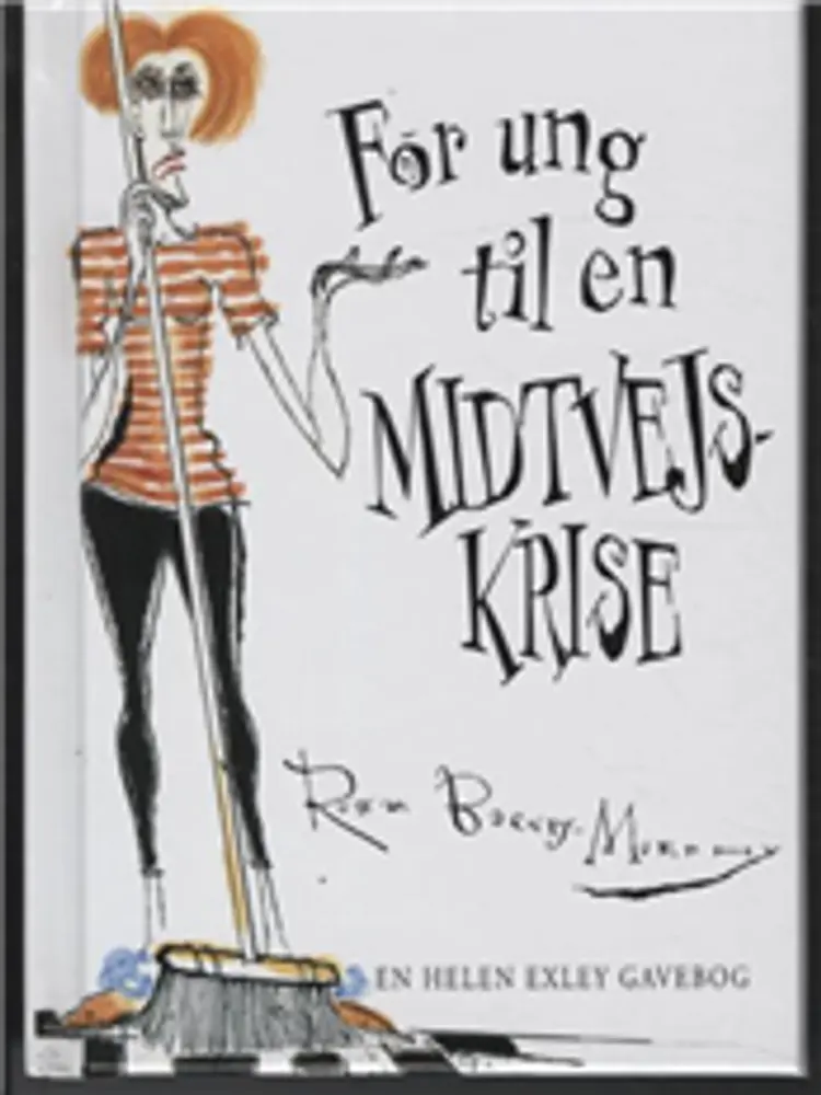 For ung til en midtvejskrise af Rowan Barnes-Myrphy