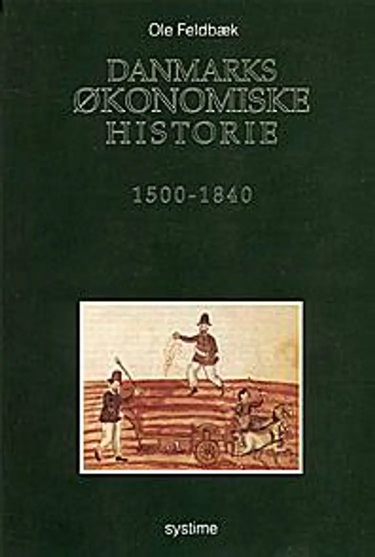 Danmarks økonomiske historie af Ole Feldbæk