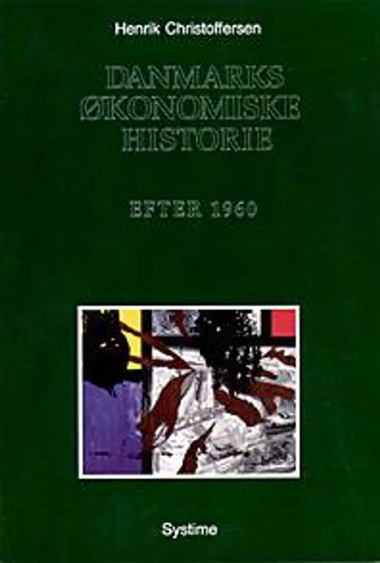 Danmarks økonomiske historie af Henrik Christoffersen