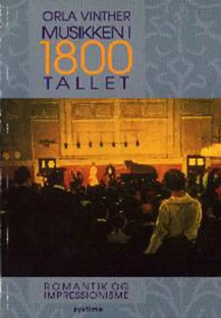 Musikken i 1800-tallet af Orla Vinther