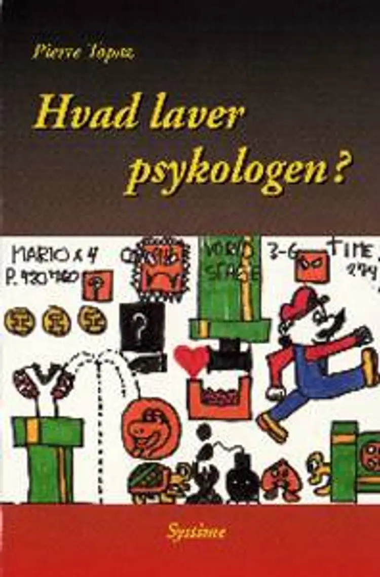 Hvad laver psykologen? af Pierre Topaz