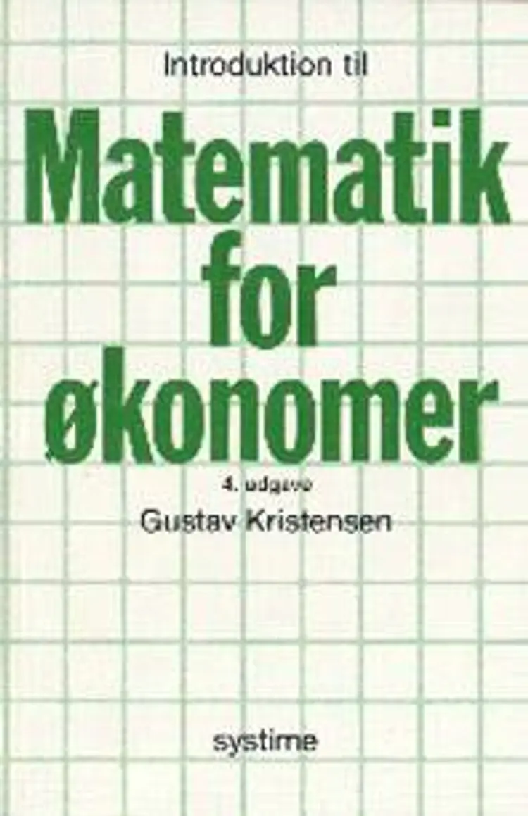 Introduktion til matematik for økonomer af Gustav Kristensen