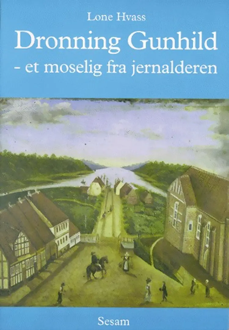 Dronning Gunhild af Lone Hvass