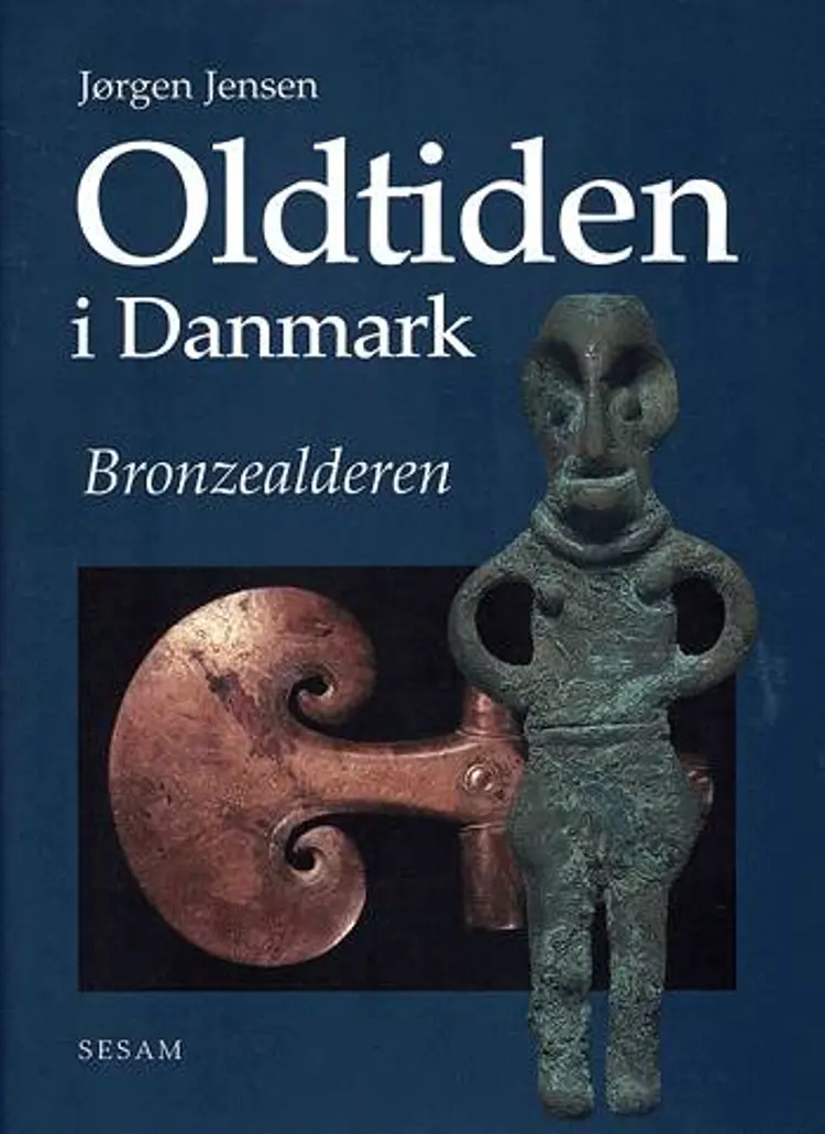 Oldtiden i Danmark af Jørgen Jensen