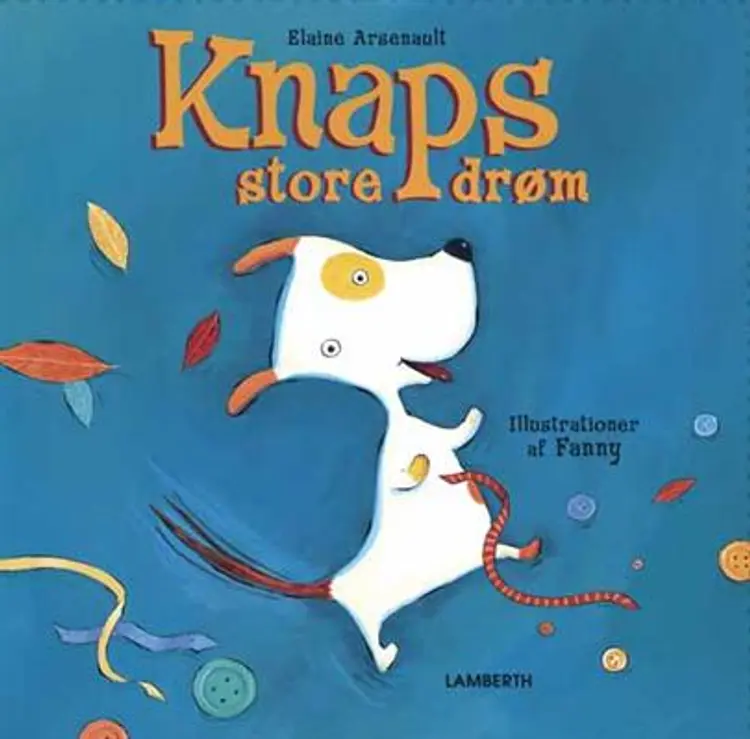 Knaps store drøm af Elaine Arsenault