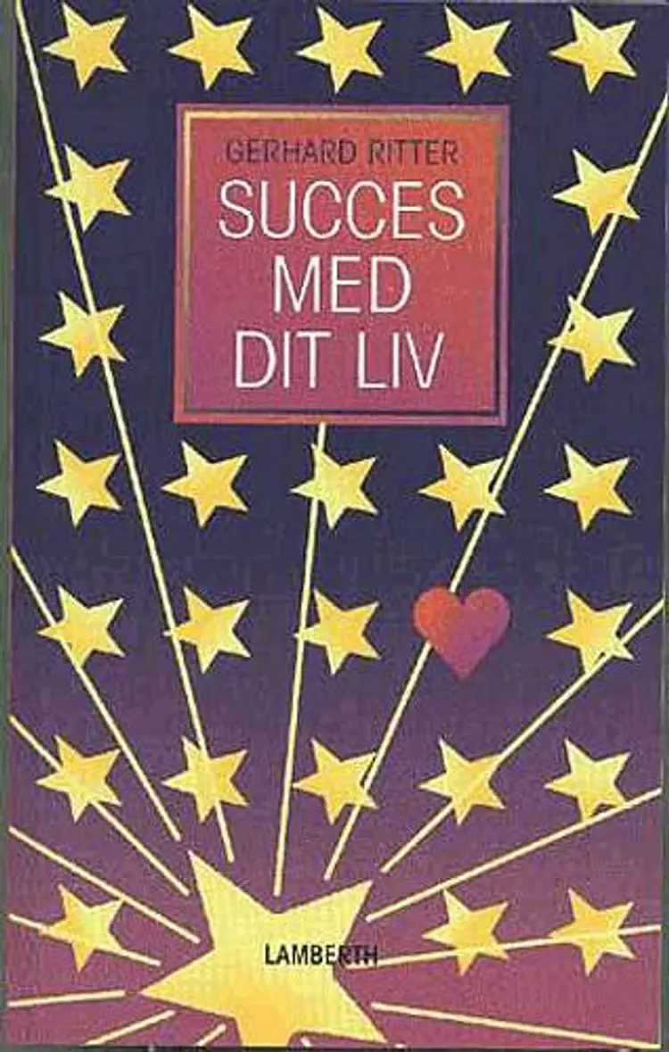 Succes med dit liv af Gerhard Ritter