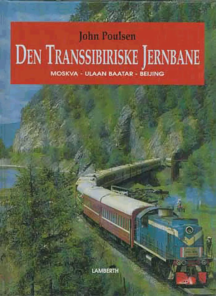 Den Transsibiriske Jernbane af John Poulsen