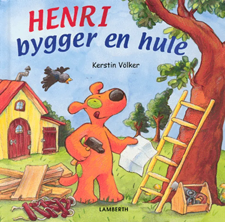 Henri bygger en hule af Kerstin Völker