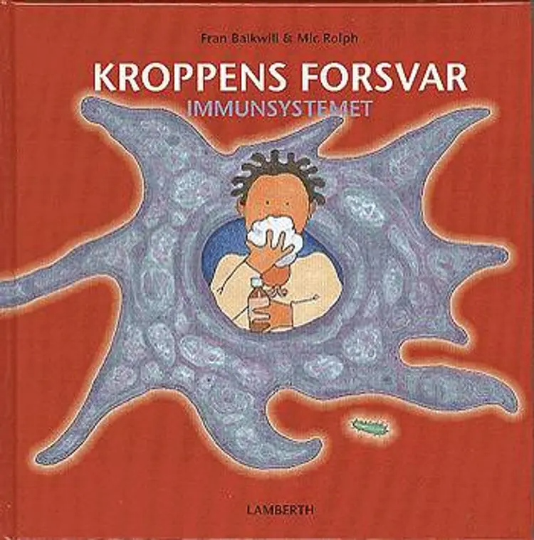 Kroppens Forsvar af Fran Balkwill
